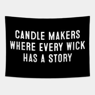 Candle Makers Where Every Wick Has a Story Tapestry