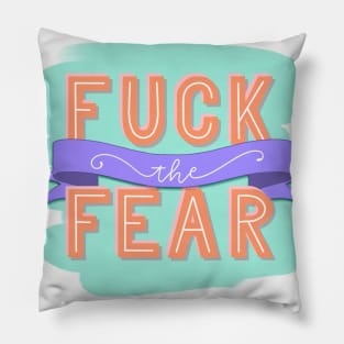 2019 "Fuck the Fear" from Sex Education Pillow