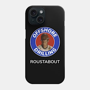 Oil & Gas Offshore Drilling Classic Series - Roustabout Phone Case