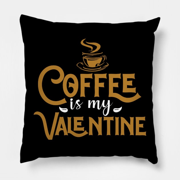 Coffee Is My Valentine Pillow by pako-valor