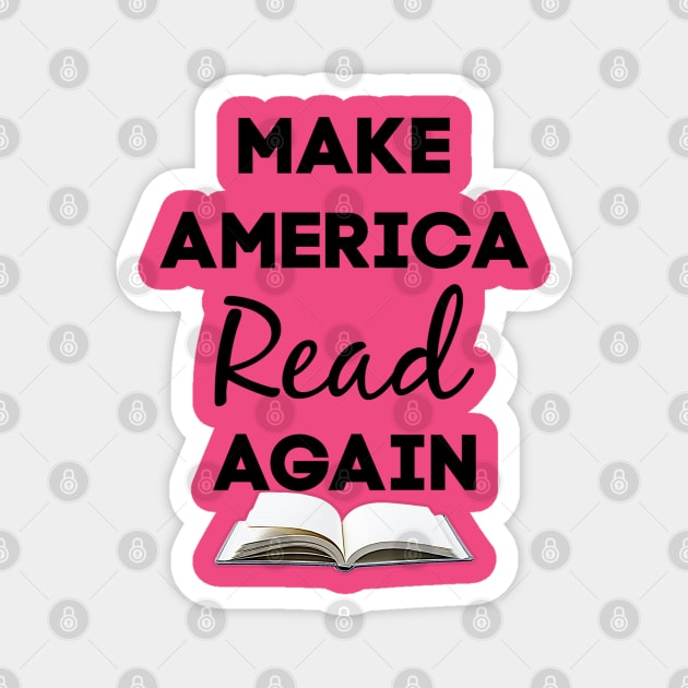 Make America Read Magnet by Bookish Nerd