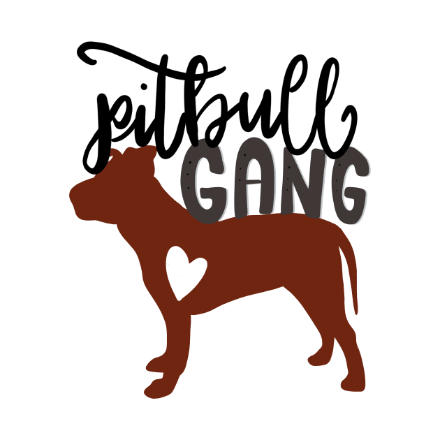 Pitbull Gang Pitbull Lover Dog Mom Dad by PhantomDesign