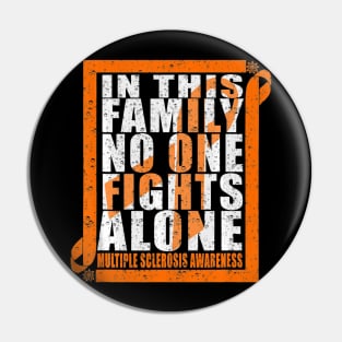 No One Fights Alone MS Multiple Sclerosis Awareness Pin