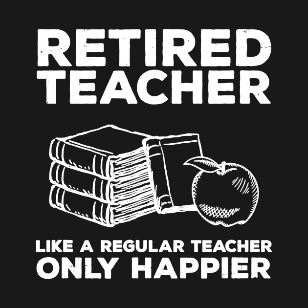 Retired Teacher Just like a Regular Teacher Happier by Alita Dehan