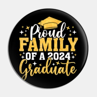 Family Senior 2024 Proud Family Of A Class Of 2024 Graduate Pin