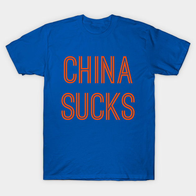 Discover China Sucks (Orange Text) - China Sucks - T-Shirt