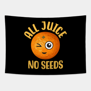 All Juice No Seeds Tapestry