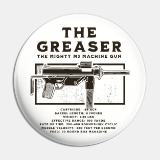 The Greaser - M3 Submachine Gun Pin