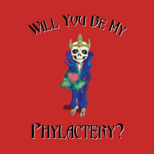 Be My Phylactery T-Shirt