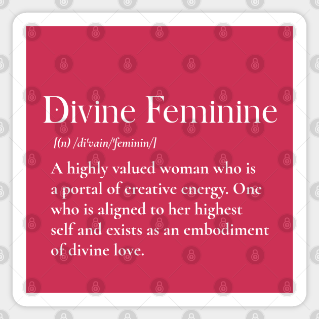 Divine Feminine Definition Woman T Shirt Divine Feminine Meaning