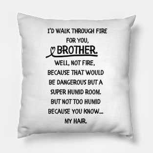 Brother from sister novelty Pillow