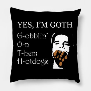 YES, I'M GOTH Pillow