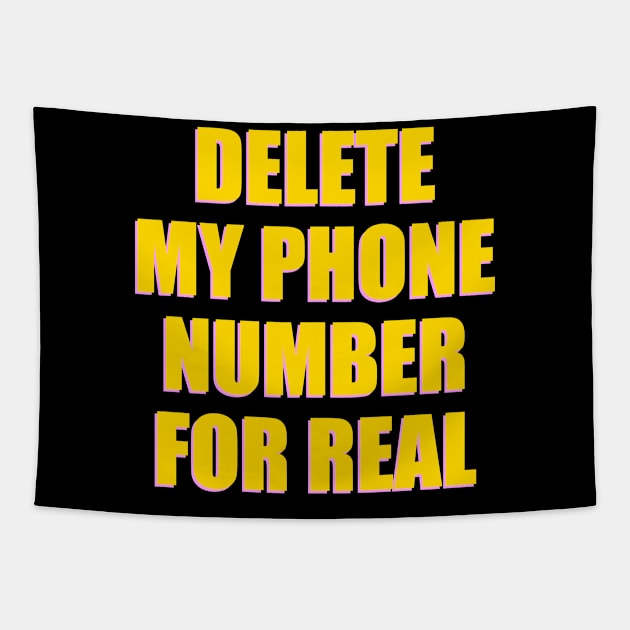 DELETE MY PHONE NUMBER FOR REAL Tapestry by TheCosmicTradingPost