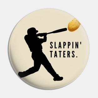 Slappin' taters-a baseball homerun design Pin