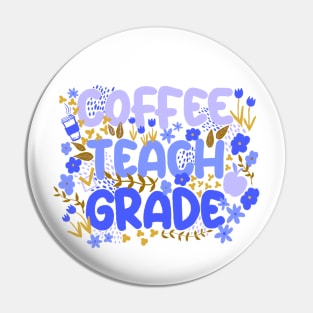 Coffee Teach Grade in Blues Pin