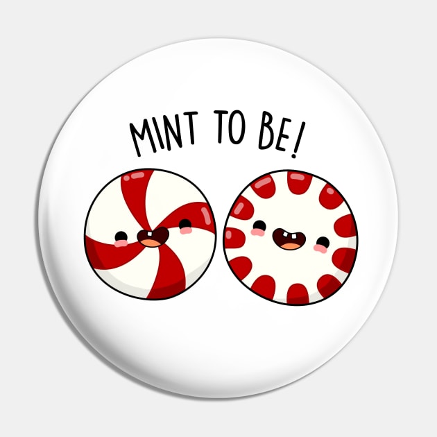 Mint To Be Cute Peppermint Pun Pin by punnybone