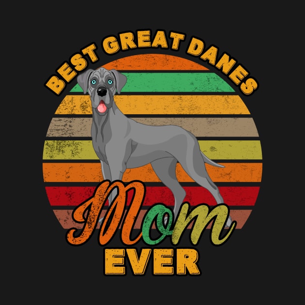 Best Great Danes Mom Ever by franzaled