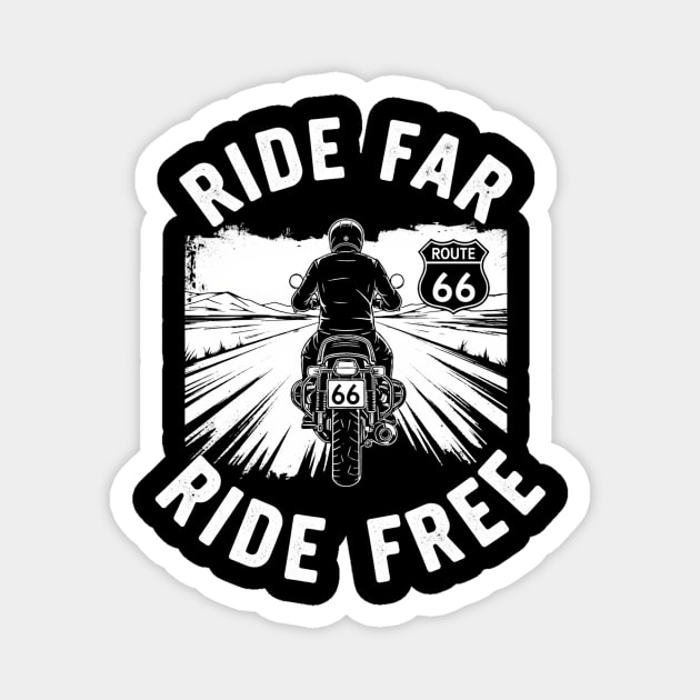 Route 66 Ride Far Ride Free Motorcycle Graphic Magnet by Art2Wear