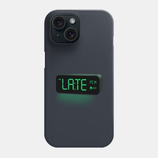 I am late Phone Case