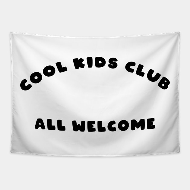 Cool Kids Club Tapestry by ayuniengtyas