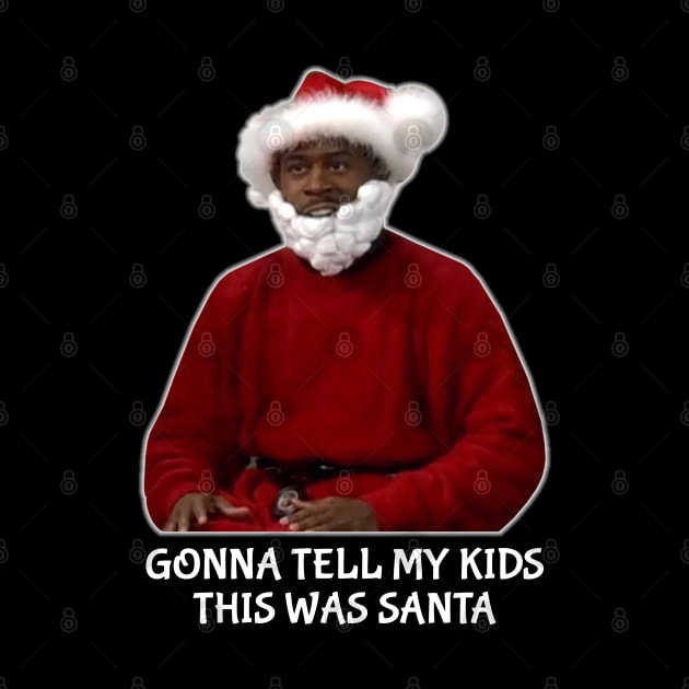 Gonna Tell My Kids This Was Santa by AnglingPK