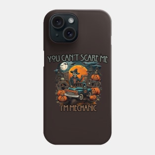 You can't scare me, i'm mechanic, halloween Phone Case