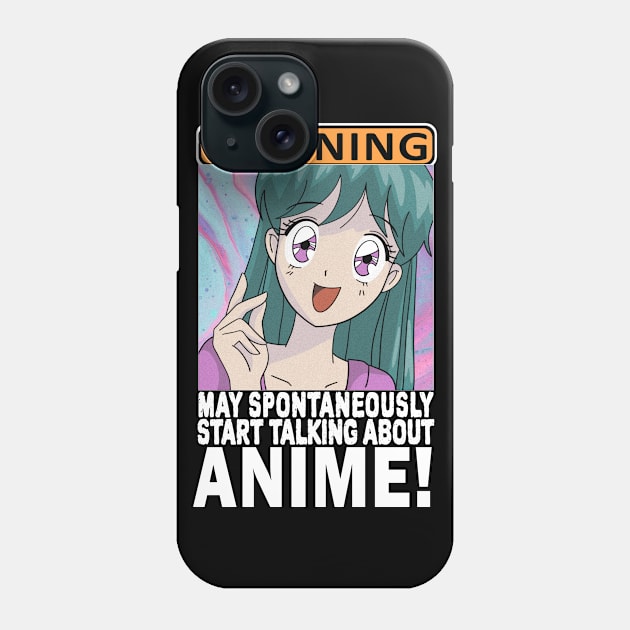 Warning May Spontaneously start Talking About Anime Phone Case by ZenCloak