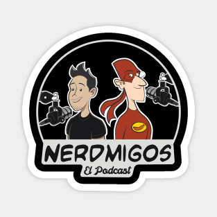 Nerdmigos Podcast: Isma & Chorizo Bandit Magnet