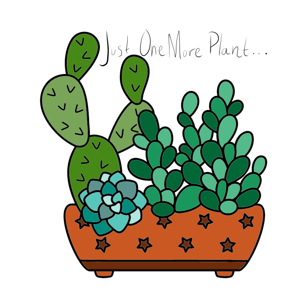 Just One More Plant by Designs by Katie Leigh