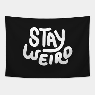 Stay Weird Tapestry