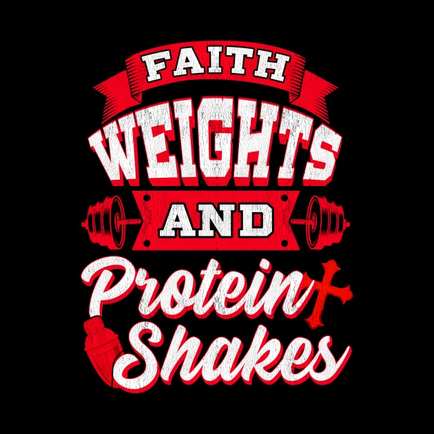 Faith Weights And Protein Shakes Religion Workout by theperfectpresents