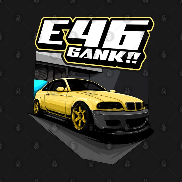 E46 GANK!! by CFStore