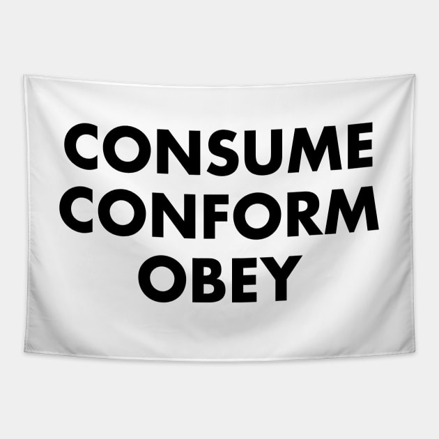 CONSUME CONFORM OBEY Tapestry by skullsntikis