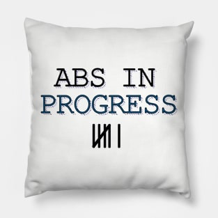 Abs In Progress Pillow