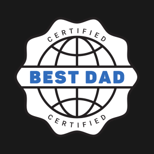 Certified Best Dad T-Shirt