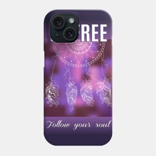 be free with dreamcatcher Phone Case