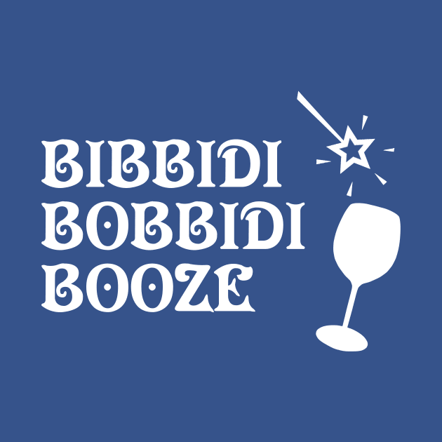 Bibbidi Bobbidi Booze by ThisIsFloriduhMan