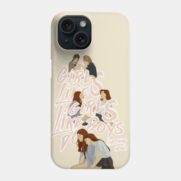 girls like girls Phone Case by ohnoballoons