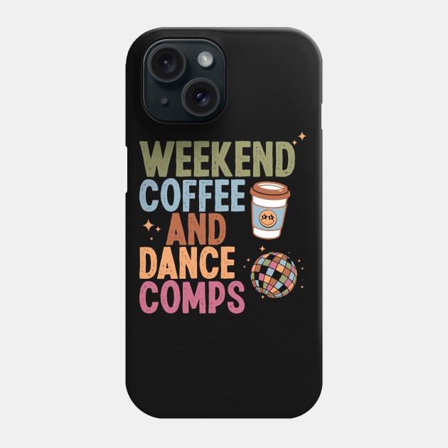Weekend Coffee And Dance Comps Phone Case by ANAREL