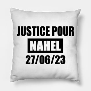 JUSTICE POUR NAHEL Pillow