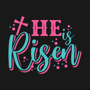 He is Risen - Jesus Christian Happy Easter Day T-Shirt