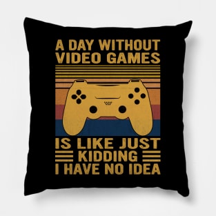 A Day Without Video Games Retro Vintage Funny Video Gamer Pillow