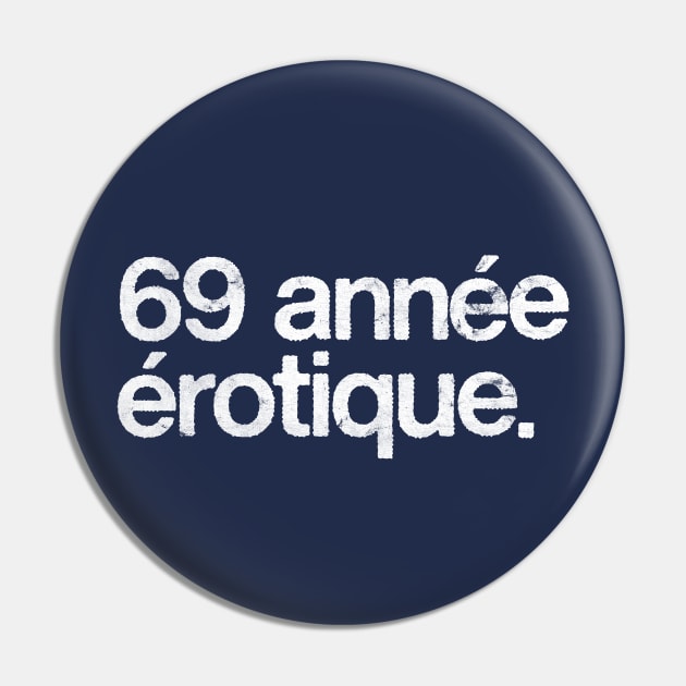 69 Annee Erotique Pin by DankFutura