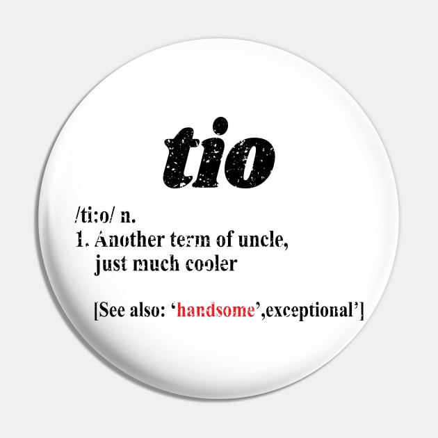 'Tio Another Term For Uncle' Hilarous Uncle Gift Pin by ourwackyhome