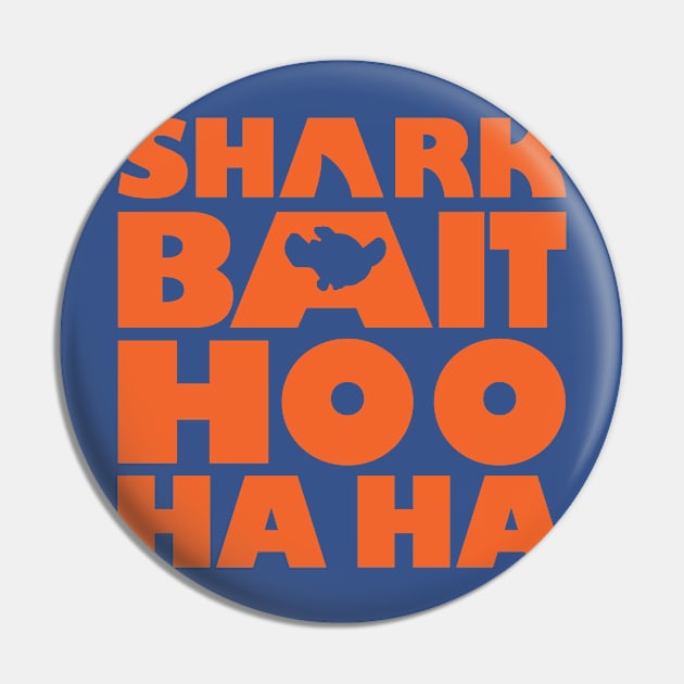 Shark Bait Hoo Ha Ha Pin by davestl