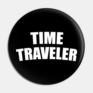 Time Traveler Pin