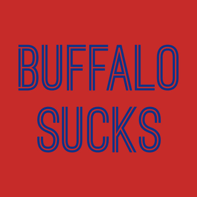 Buffalo Sucks (Royal Text) by caknuck