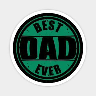 Best Dad Ever Green Color Magnet