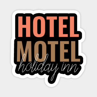 Hotel motel holiday inn Magnet