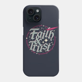 Faith and Trust Phone Case